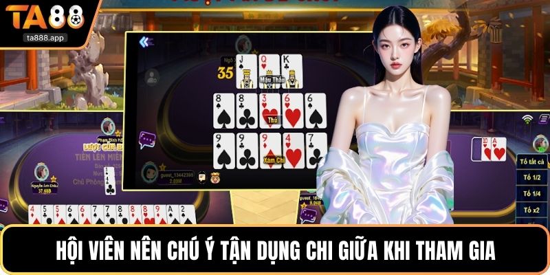 Hội viên nên chú ý tận dụng chi giữa khi tham gia